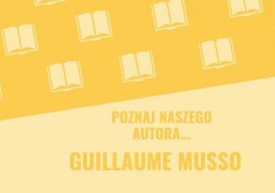 „Poznaj naszego autora…” – Guillaume Musso