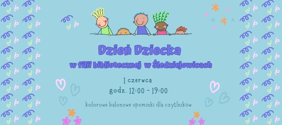 Świętujmy razem Dzień Dziecka w bibliotece!