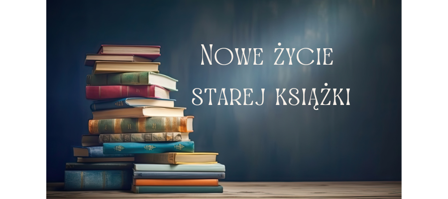 Nowe życie starej książki