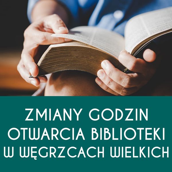 Zmiana godzin otwarcia biblioteki