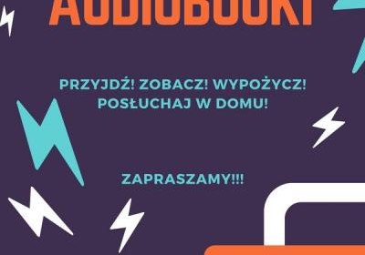 Audiobooki w Naszej Bibliotece…