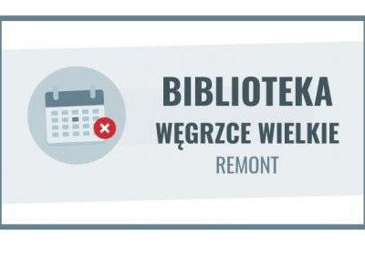 Remont biblioteki w Węgrzcach Wielkich