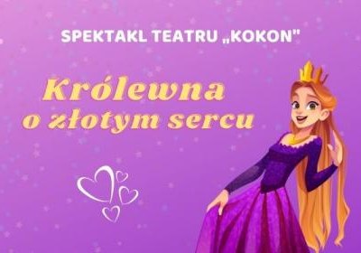 „Królewna o złotym sercu…”