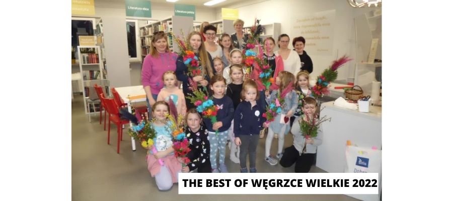 THE BEST OF WĘGRZCE WIELKIE 2022