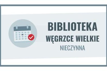 27 listopada filia biblioteczna w Węgrzcach Wielkich nieczynna