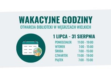 Wakacyjne godziny otwarcia biblioteki w Węgrzcach Wielkich