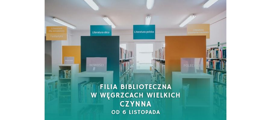 Od 6 listopada biblioteka w Węgrzcach Wielkich otwarta