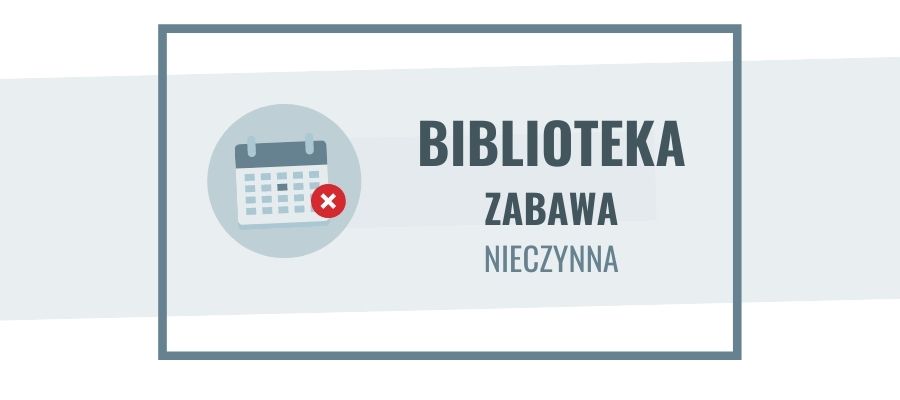 9 września filia biblioteczna w Zabawie nieczynna