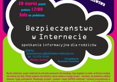 Bezpieczeństwo w Internecie - kolejne spotkanie z cyklu „Jestem i będę SUPER rodzicem”