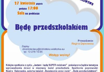 Moje dziecko w przedszkolu! - warsztaty dla rodziców z cyklu „Jestem i będę SUPER rodzicem”