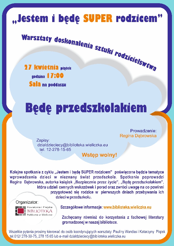 Moje dziecko w przedszkolu! - warsztaty dla rodziców z cyklu „Jestem i będę SUPER rodzicem”