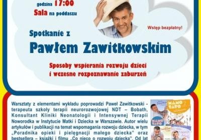 „Jestem i będę SUPER rodzicem” - spotkanie z Pawłem Zawitkowskim