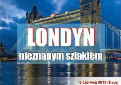 Londyn – nieznanym szlakiem