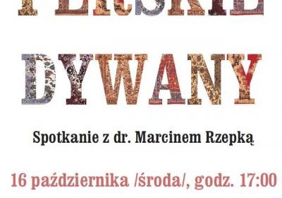 Spotkanie podróżnicze „Perskie dywany”