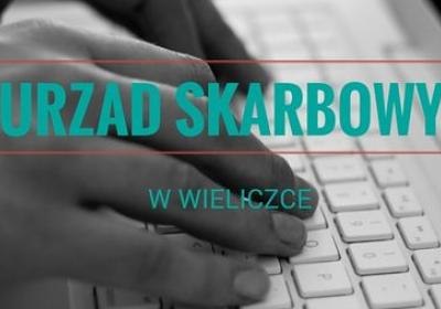 Urząd Skarbowy w Wieliczce – ważne informacje
