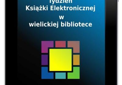 Tydzień Książki Elektronicznej 2016 w wielickiej bibliotece