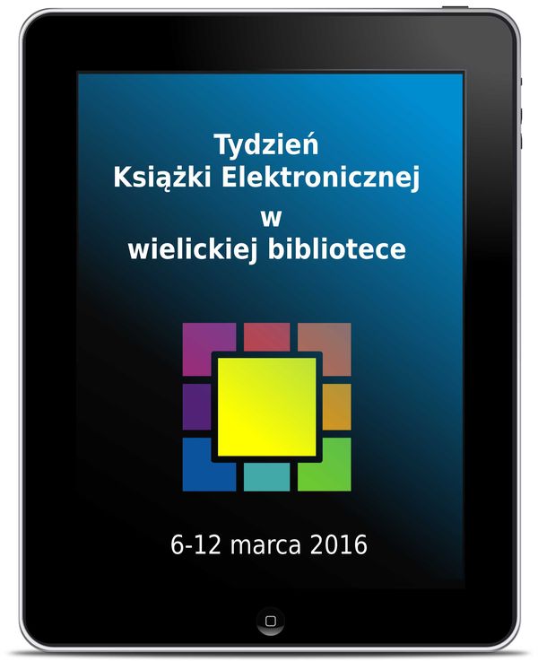 Tydzień Książki Elektronicznej 2016 w wielickiej bibliotece