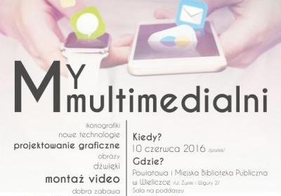 My Mulitimedialni – ostatnie warsztaty dla młodzieży