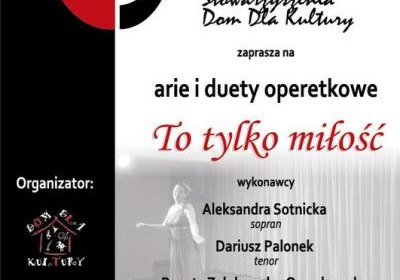„To tylko miłość” - arie i duety operowe