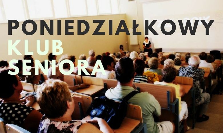 Styczeń w Poniedziałkowym Klubie Seniora