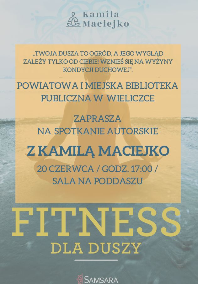 „Fitness dla duszy” spotkanie z Kamilą Maciejko