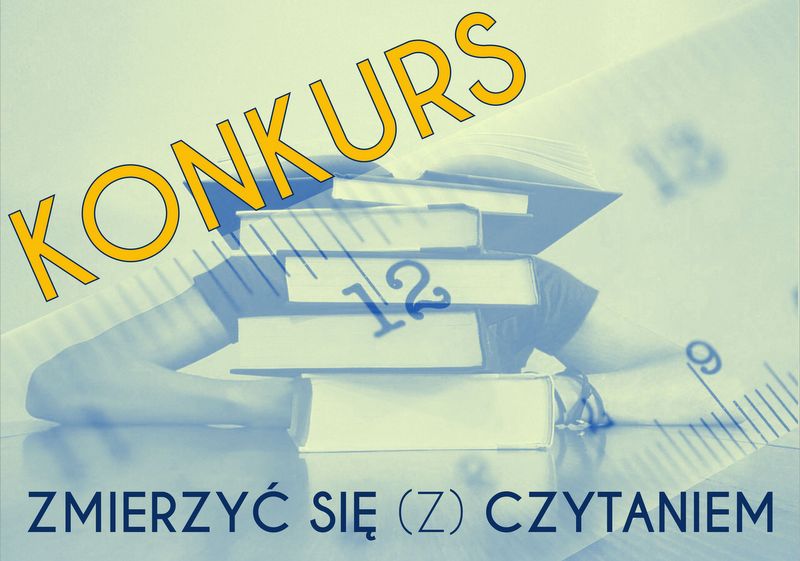 Zmierzyć się (z) czytaniem - wyniki konkursu