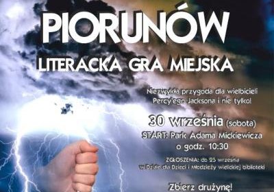 „Zdobywcy piorunów” - ostatnie dni zapisów!