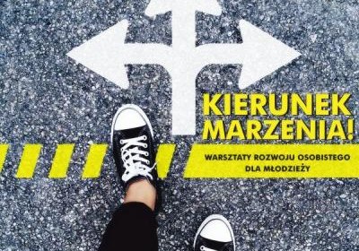 Kierunek – marzenia!