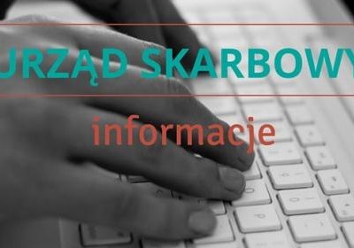 Naczelnik Urzędu Skarbowego w Wieliczce informuje: