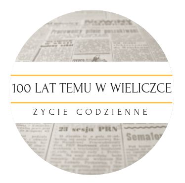 100 lat temu w Wieliczce / STYCZEŃ 1918