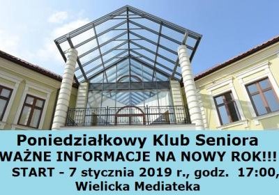 Poniedziałkowy Klub Seniora - ważne informacje na rok 2019.