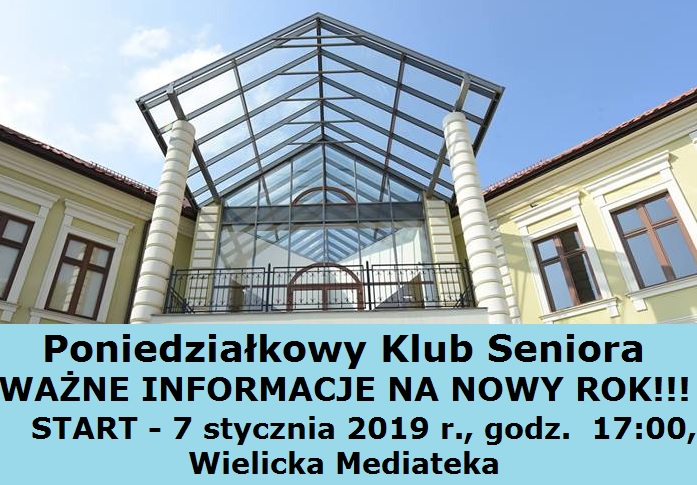 Poniedziałkowy Klub Seniora - ważne informacje na rok 2019.