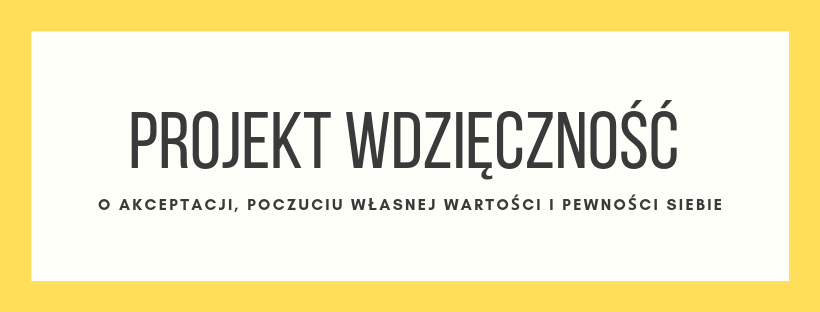 Projekt Wdzięczność - warsztaty rozwoju osobistego.