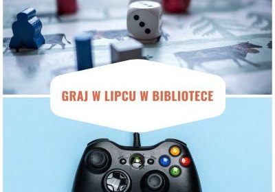 Graj w lipcu w bibliotece!