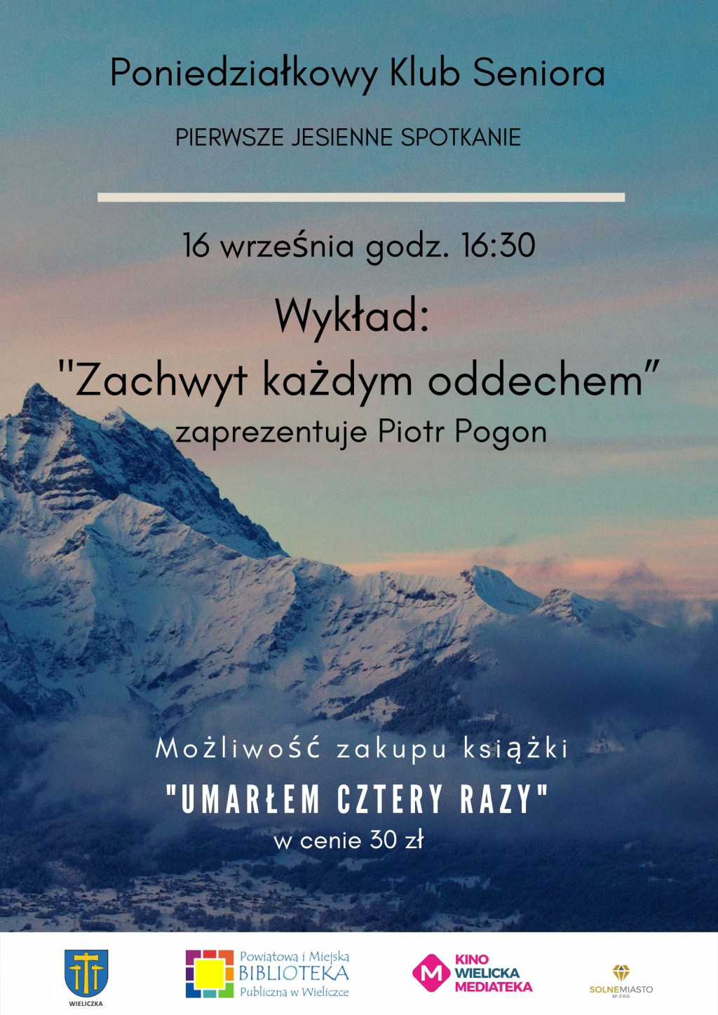 „Zachwyt każdym oddechem” - pierwszy w sezonie wykład Poniedziałkowego Klubu Seniora.