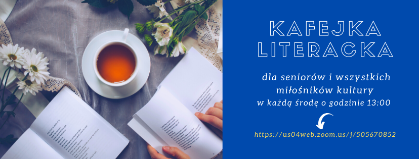 Kafejka literacka - spotkania on line dla miłośników kultury.