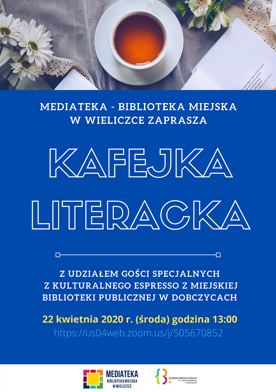 Kafejka literacka - drugie spotkanie on line dla miłośników kultury, 22 kwietnia 2020 r. o godzinie 13:00.