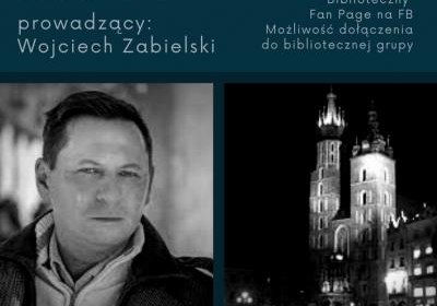 Kryminalny Kraków ON LINE! Zapraszamy na wykład