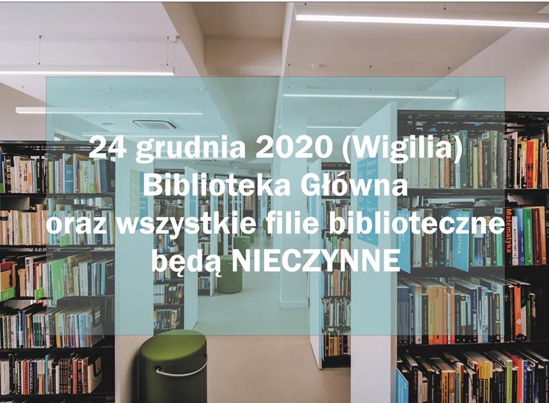 24 grudnia 2020  biblioteka nieczynna