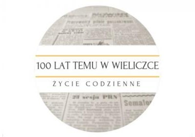 100 lat temu w Wieliczce / styczeń 1923