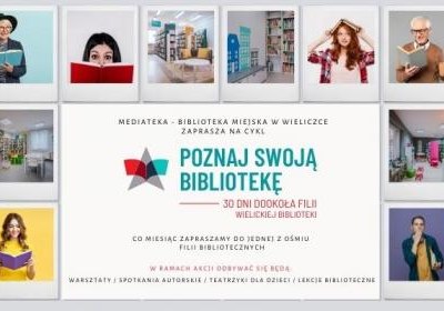 30 dni dookoła filii wielickiej biblioteki czyli poznaj swoją bibliotekę!