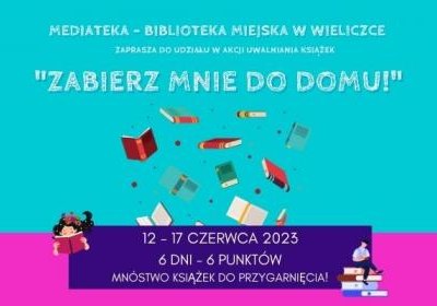 Mediateka - Biblioteka Miejska w Wieliczce zaprasza do udziału w akcji „Zabierz mnie do domu!”