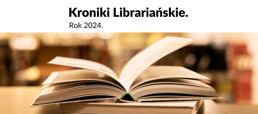 Kroniki Librariańskie. Rok 2024.