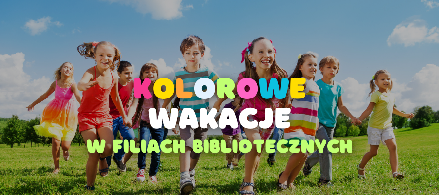 Oferta wakacyjna filii bibliotecznych!