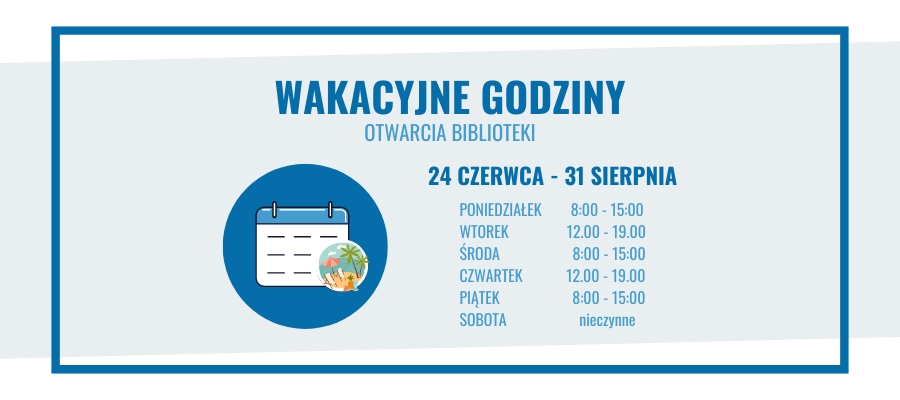 Wakacyjne godziny otwarcia biblioteki