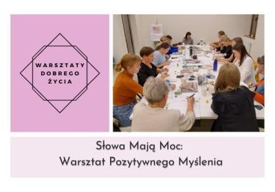 Warsztaty Dobrego Życia – Słowa mają moc