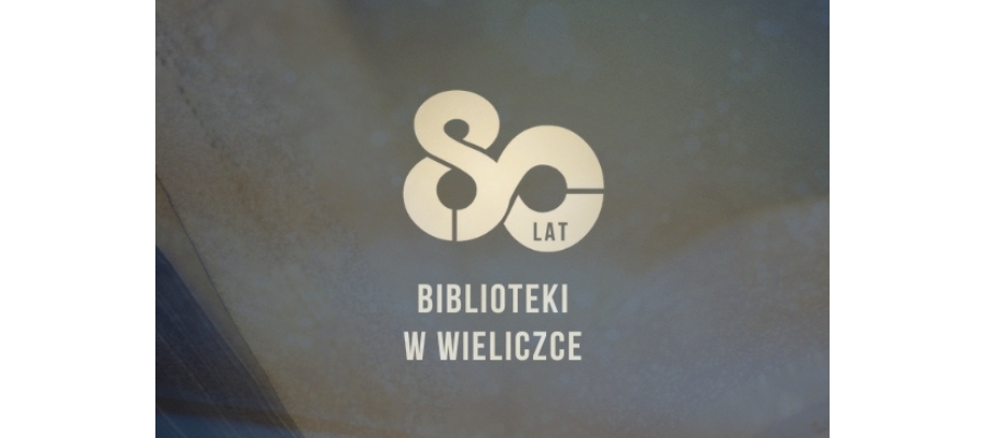 Wielicka Biblioteka świętuje 80-lecie!