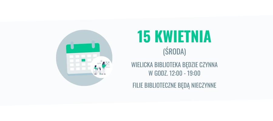 15 kwietnia zmiana godzin otwarcia biblioteki i filii