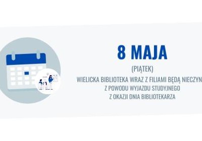 8 maja biblioteka i filie biblioteczne nieczynne