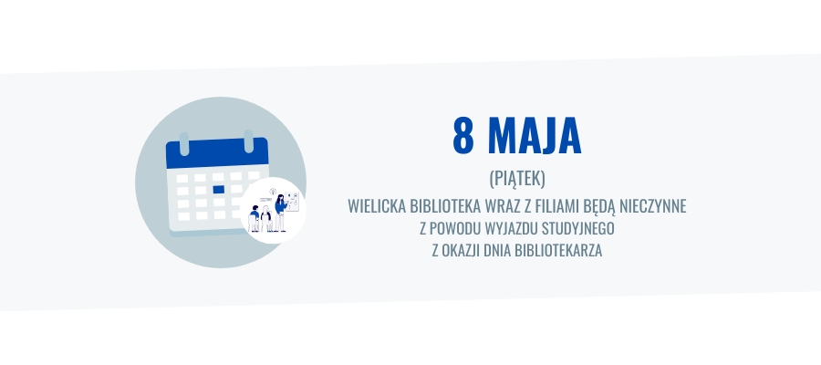 8 maja biblioteka i filie biblioteczne nieczynne